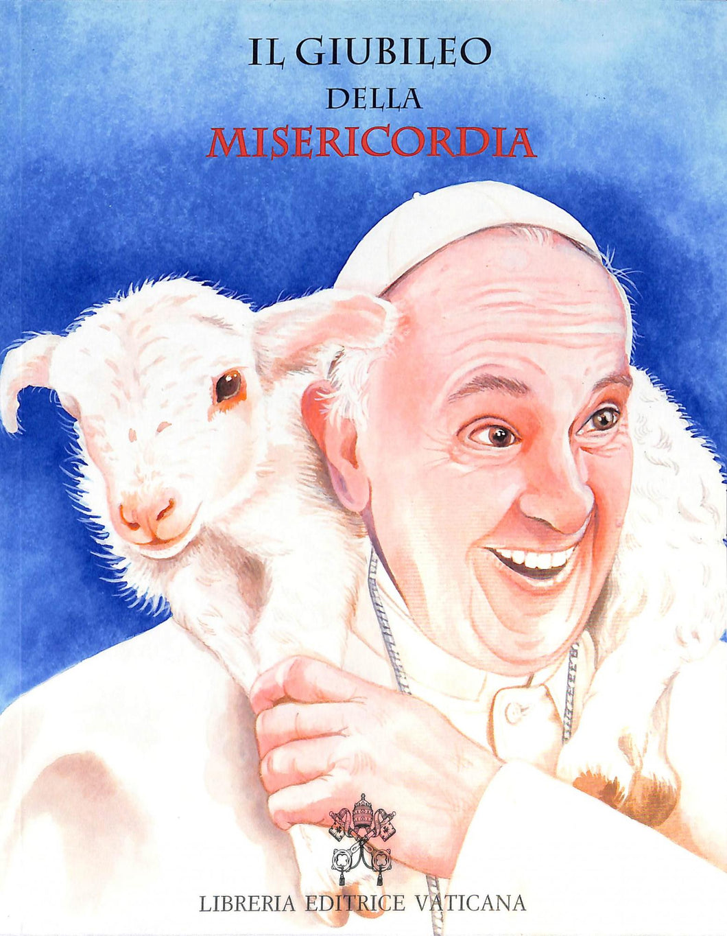 Il Giubileo della Misericordia - di G. Tabanelli (a cura di)