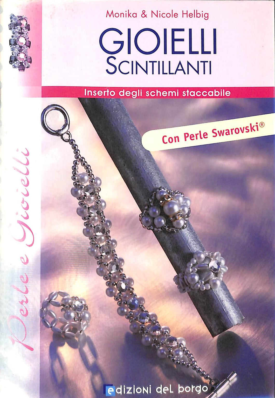 Gioielli scintillanti - di Monika Helbig, Nicole Helbig