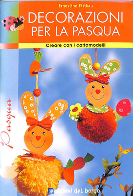 Decorazioni per la Pasqua - di Ernestine Fittkau