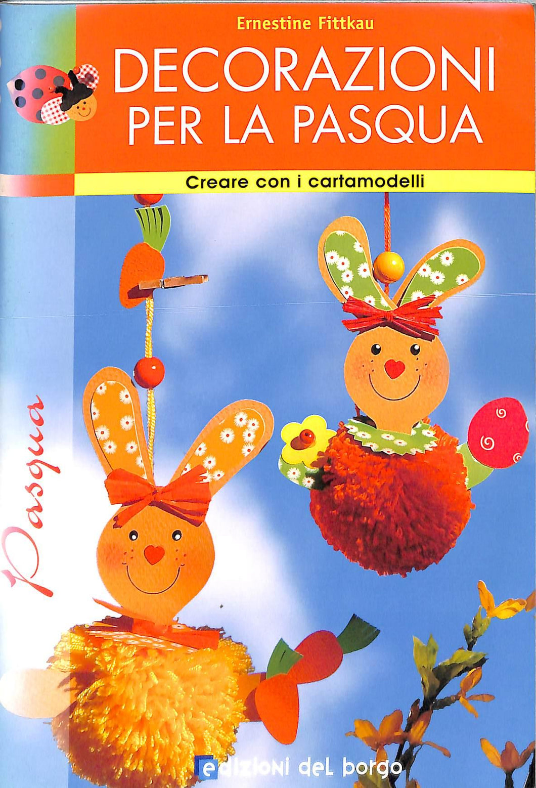 Decorazioni per la Pasqua - di Ernestine Fittkau