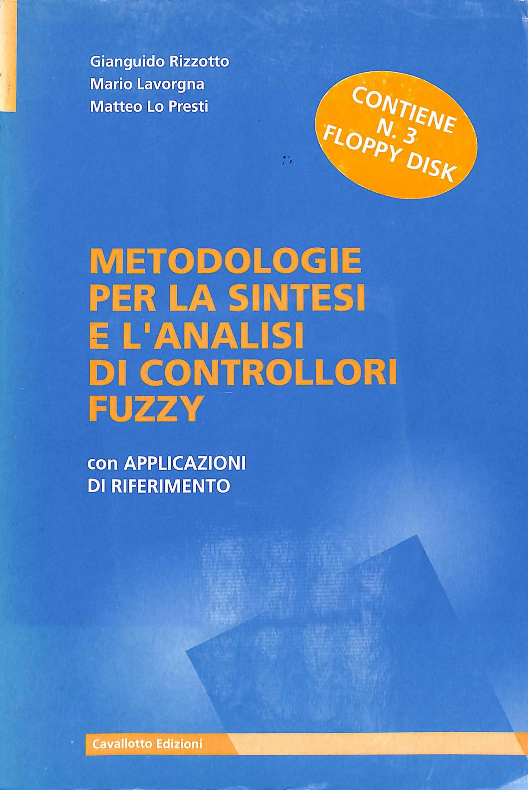 Metodologie per la sintesi e l'analisi di controllori fuzzy con