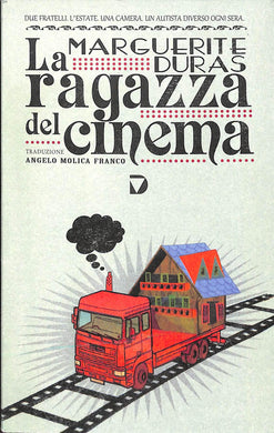 La ragazza del cinema<br />di Marguerite Duras