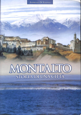 Montalto : storia di una città / Ambrogio Di Stefano