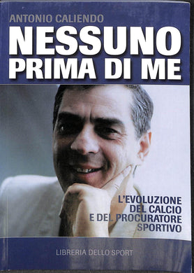Nessuno prima di me / Antonio Caliendo