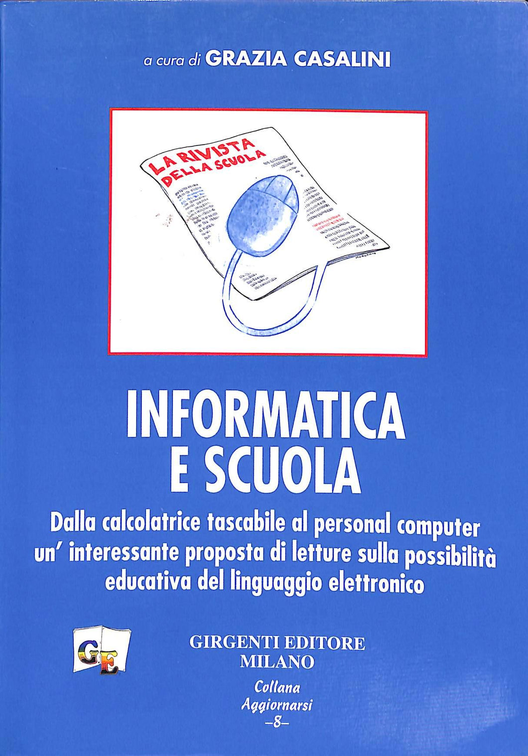 Informatica e scuola. Dalla calcolatrice tascabile al personal