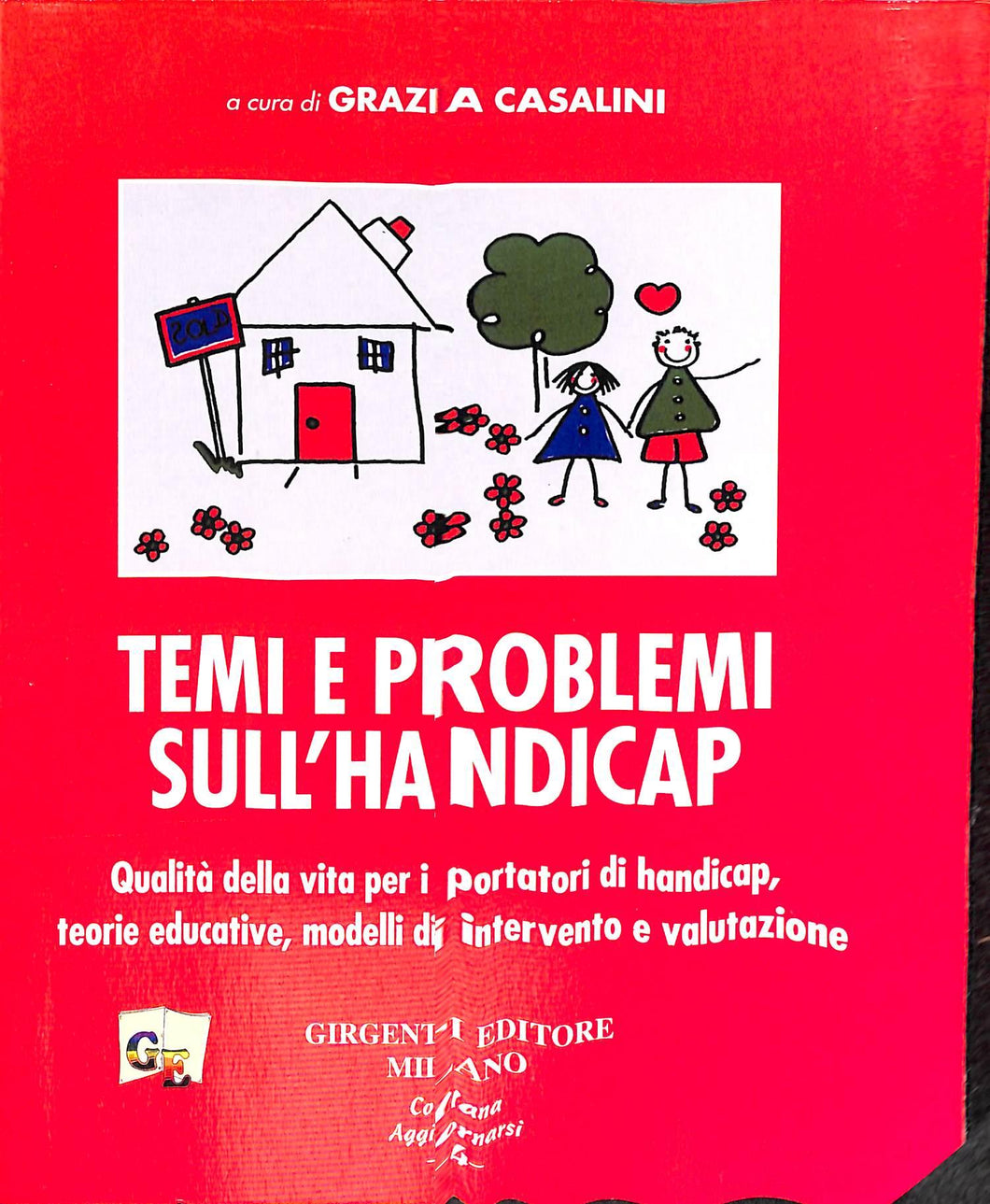 Temi e problemi sull'handicap. Qualità della vita per i portatori