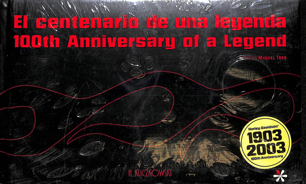 El centenario de una leyenda/ 100th Anniversary of a Legend: (2003)