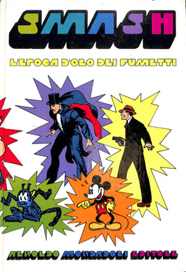 Smash! L'epoca d'oro dei fumetti / B. Palmiro Boschesi [1975]  Libro (1975)