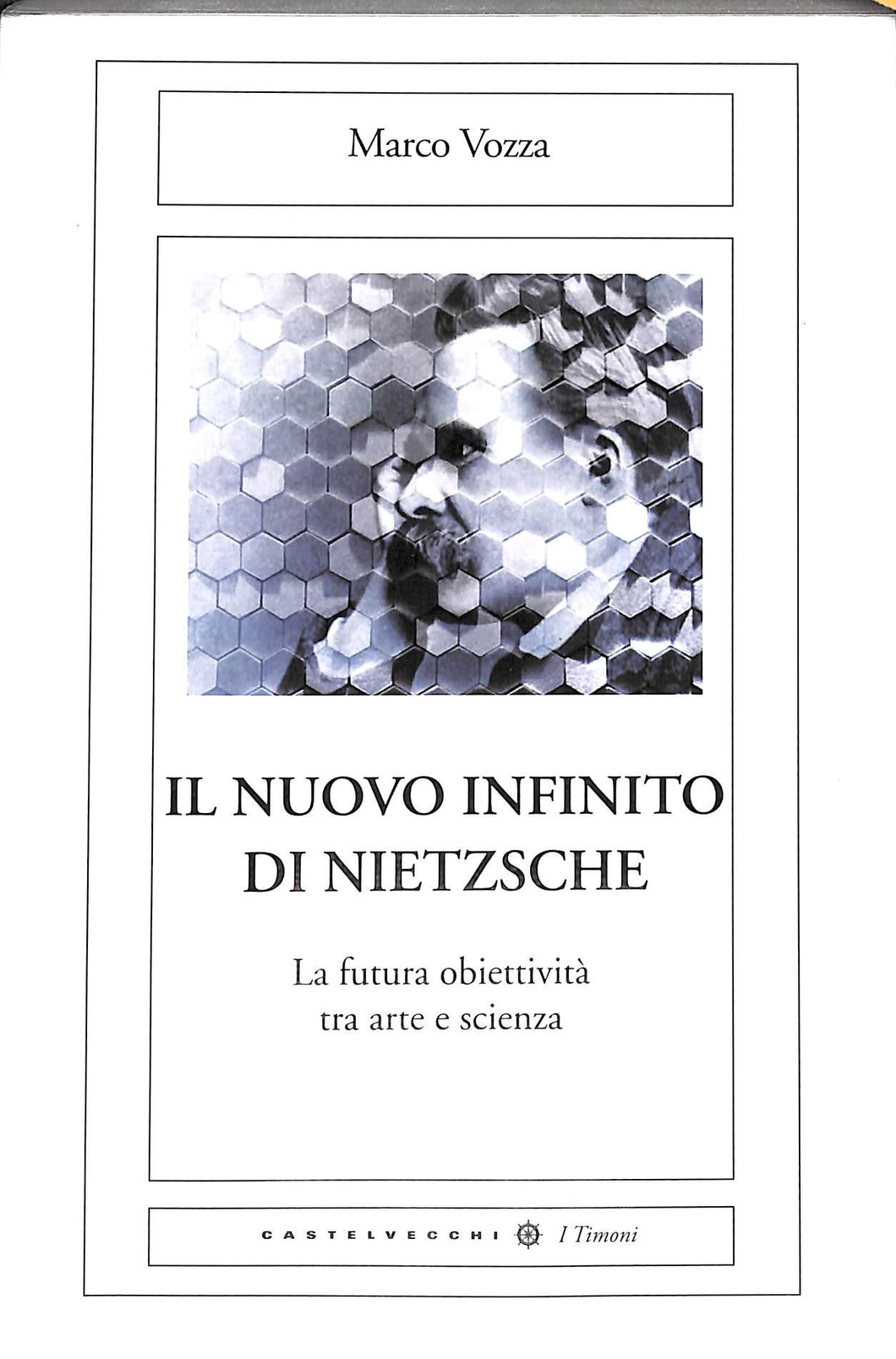 Il nuovo infinito di Nietzsche. La futura obiettività tra arte 2014