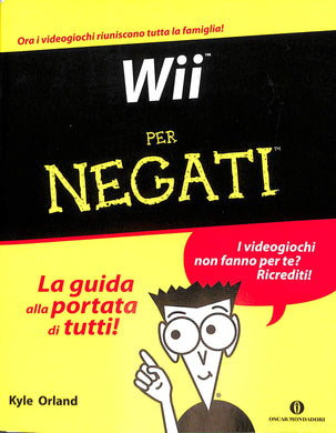 Wii per negati - di Kyle Orland 2009