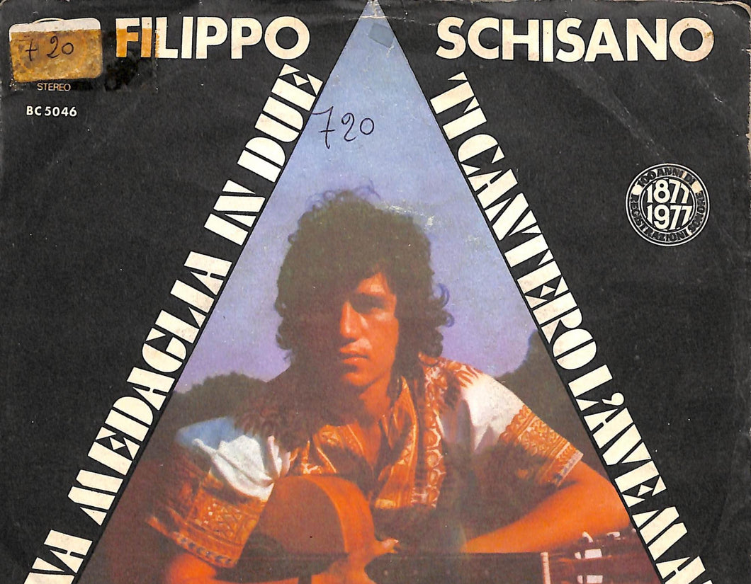 Filippo Schisano - Una Medaglia In Due / Ti Canterò L'Ave Maria Vinile 45 Giri Zeus Record 1977 Stampa Italiana