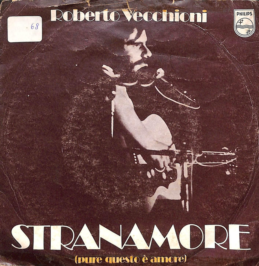 Roberto Vecchioni - Stranamore (Pure Questo È Amore) Vinile 45 Giri Philips 1978 Stampa Italiana