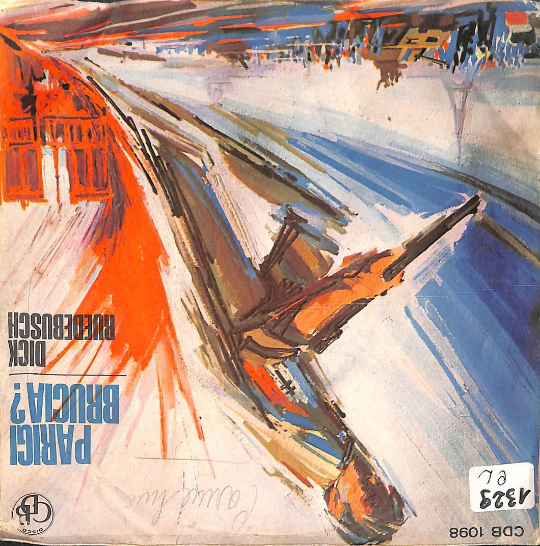 Dick Ruedebusch - Parigi Brucia ? Vinile 45 Giri CDB International 1966 Stampa Italiana