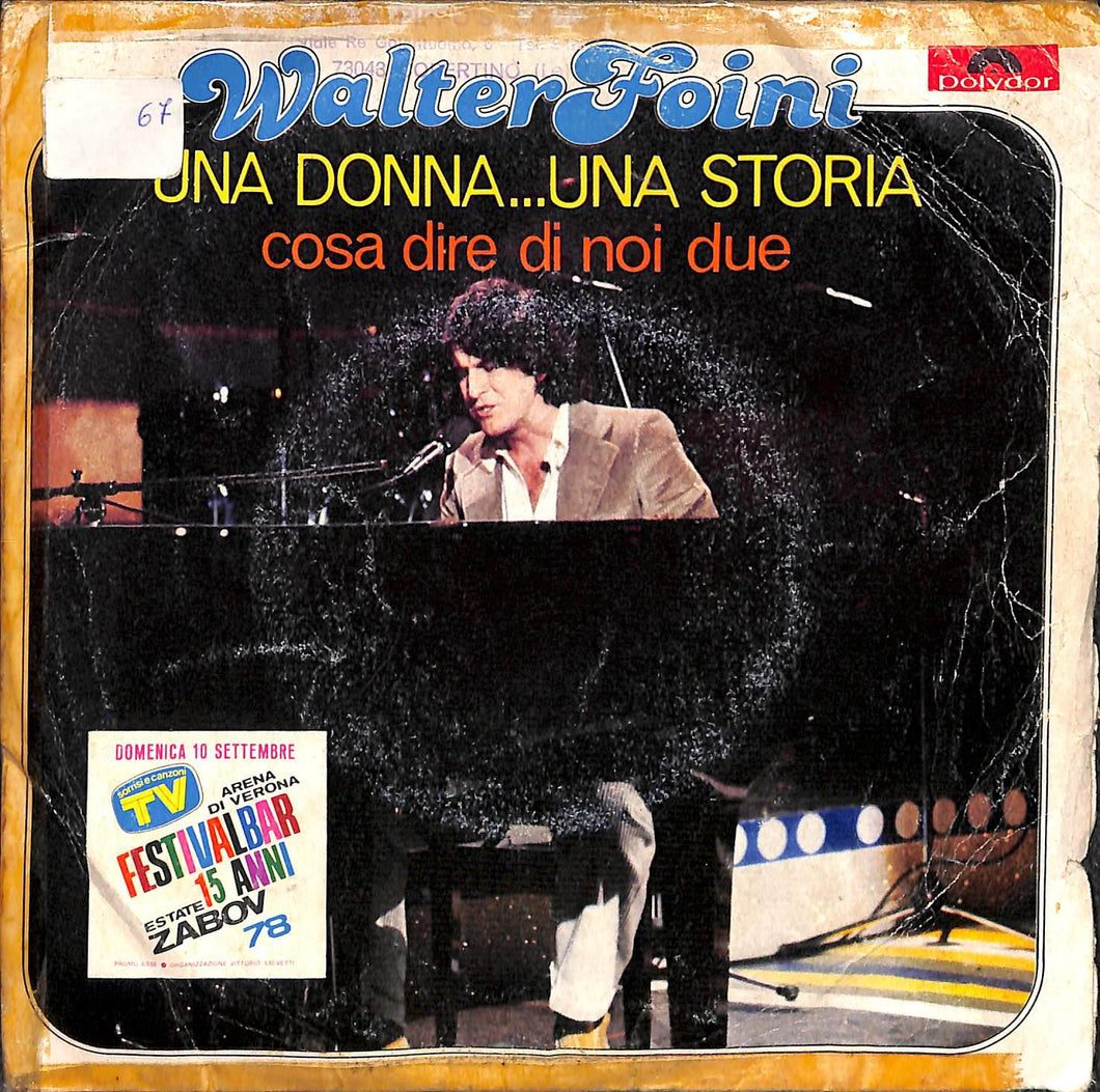 Walter Foini - Una Donna...Una Storia Vinile 45 Giri Polydor 1978 Stampa Italiana