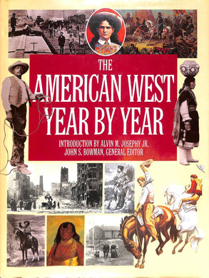 American West : Year by Year John S. Bowman