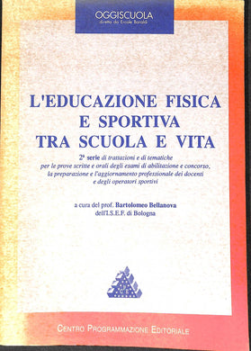 L'educazione fisica e sportiva tra scuola e vita