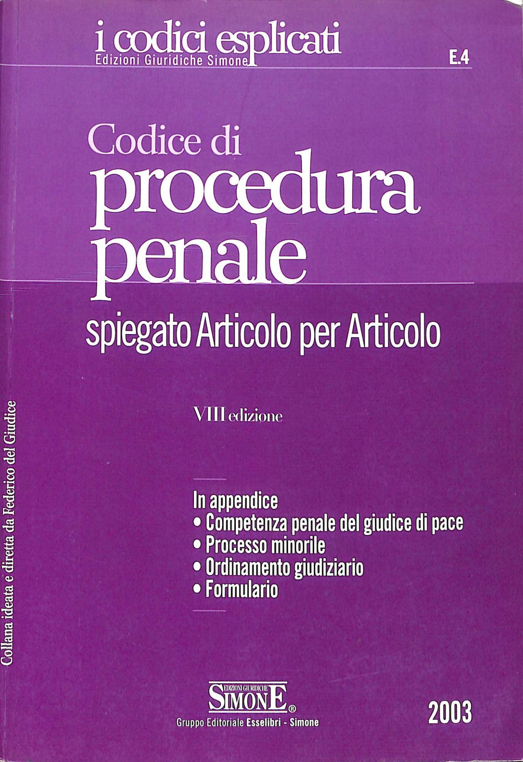 Codice di procedura penale. Spiegato articolo per articolo