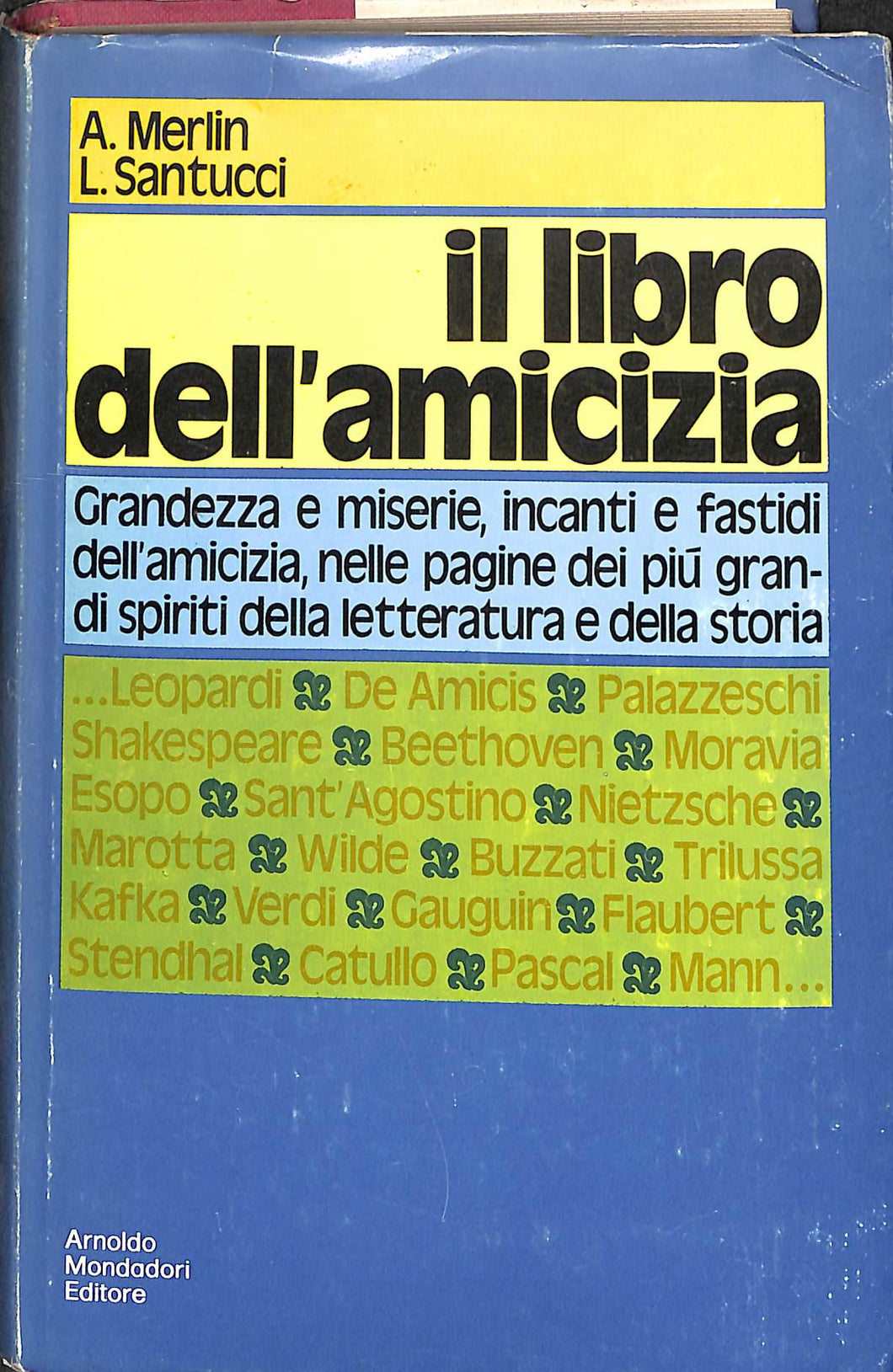 Il libro dell'amicizia / Angelo Merlin, Luigi Santucci Edizione 1971