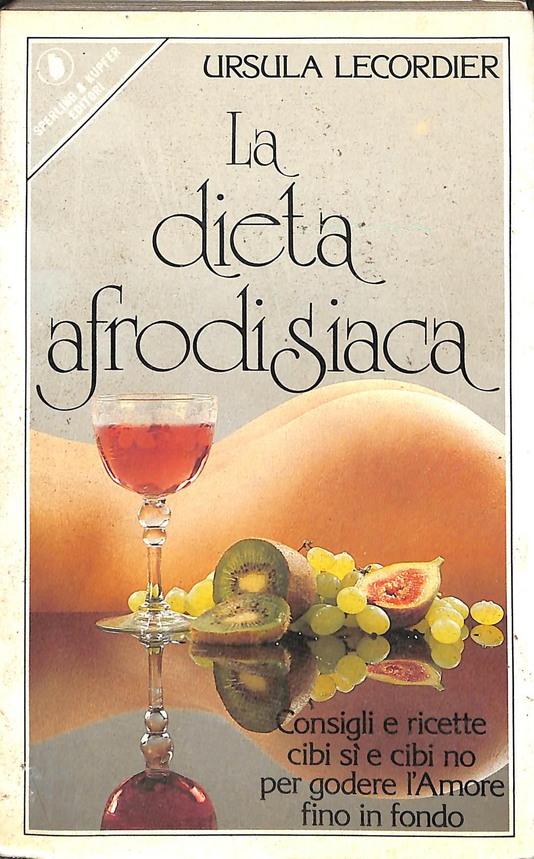 La dieta afrodisiaca / Ursula Lecordier