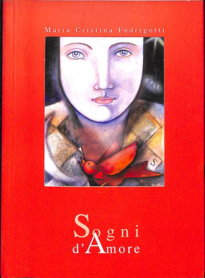 Sogni d'amore  /  Fedrigotti M. Cristina