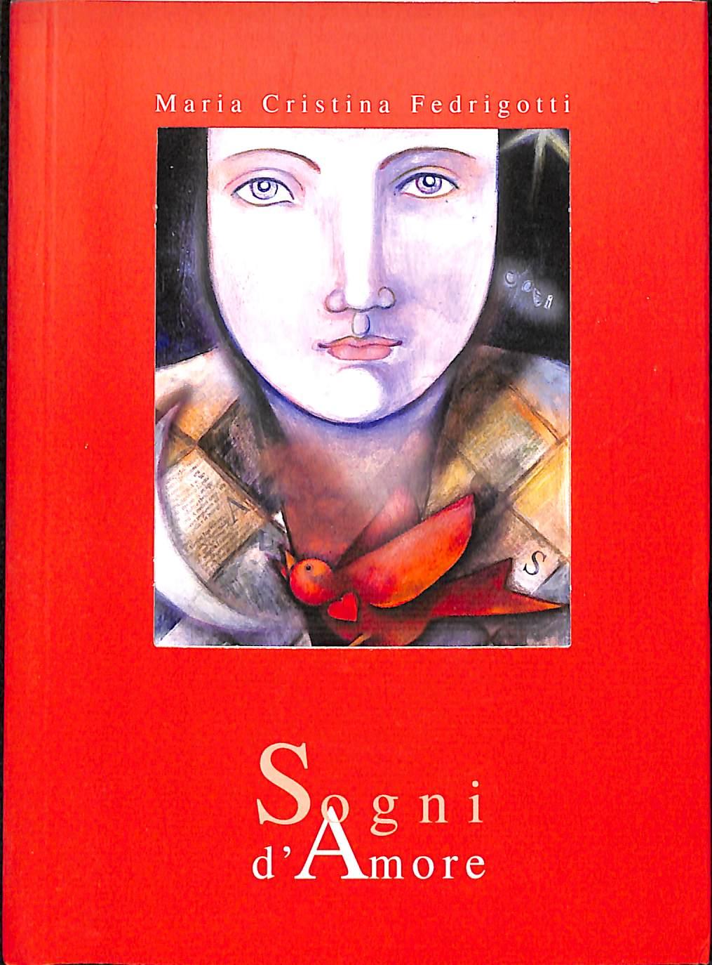 Sogni d'amore  /  Fedrigotti M. Cristina
