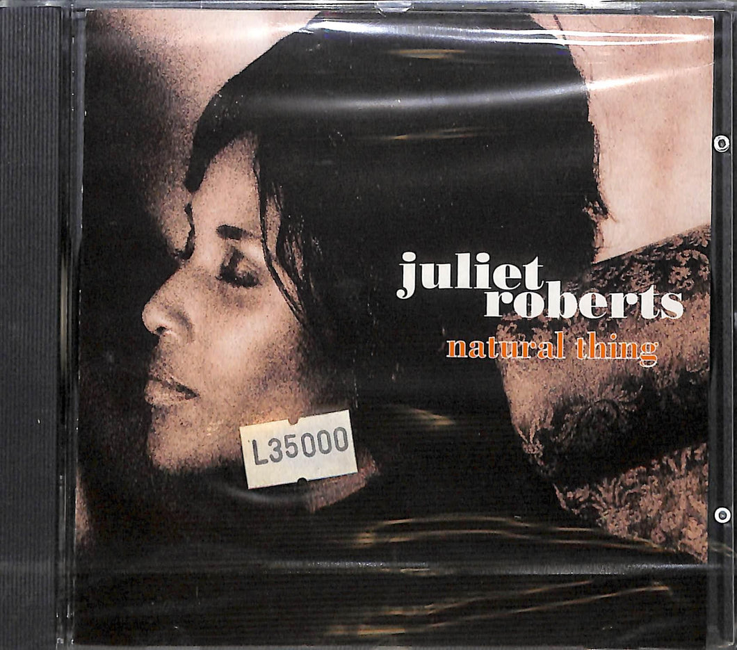 Cd - Juliet Roberts - Natural Thing Sealed - Sigillato