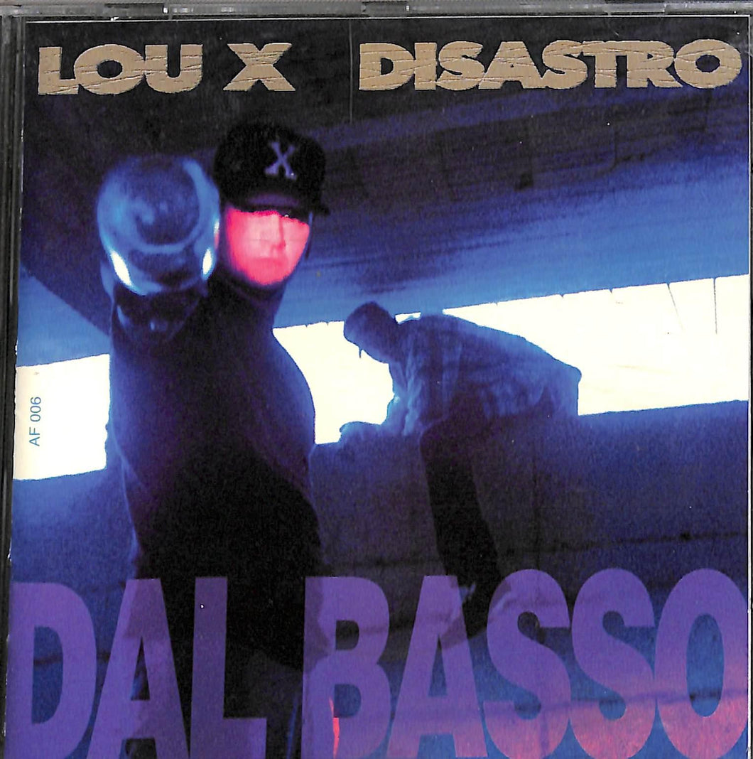 Cd - Lou X & Disastro - Dal Basso Assalti Frontali - AF 006