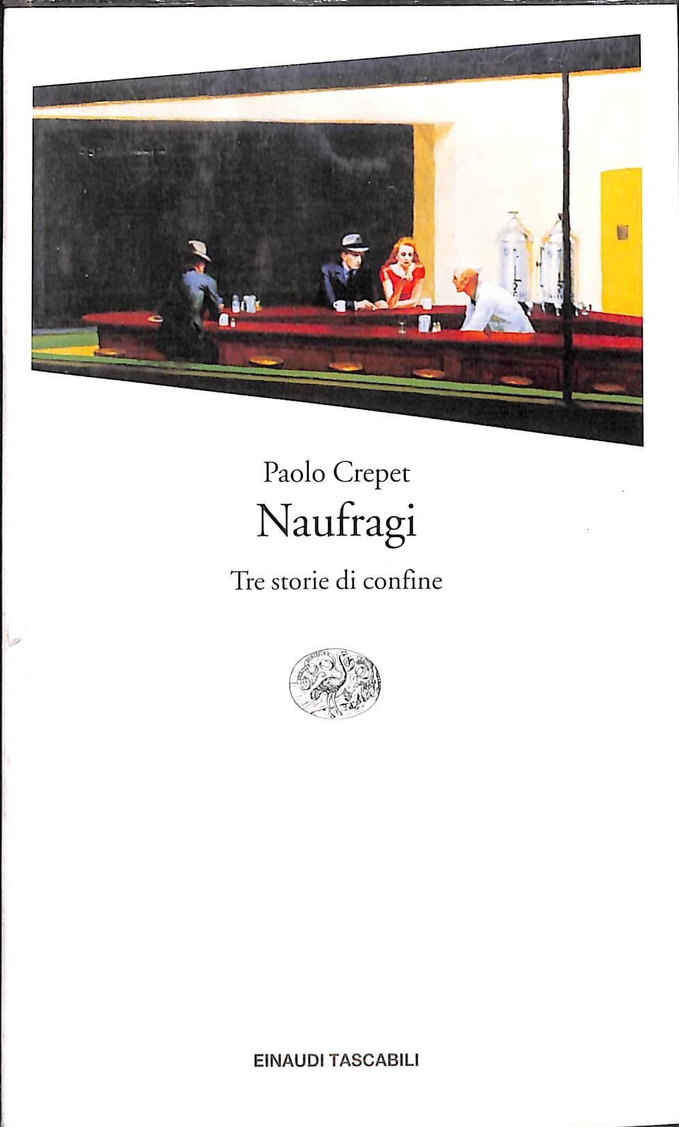 Naufragi. Tre storie di confine<br />/ i Paolo Crepet