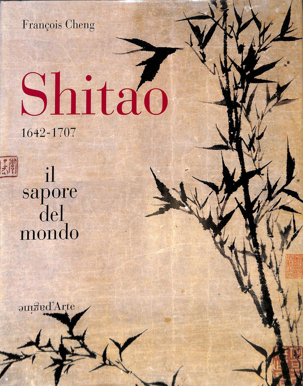 Shitao 1642-1707. Il sapore del mondo  / François Cheng