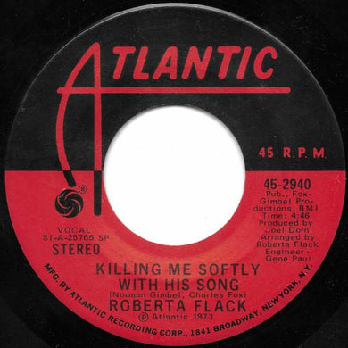 '- Roberta Flack - Killing Me Softly With His Song Vinile 45 Giri Atlantic