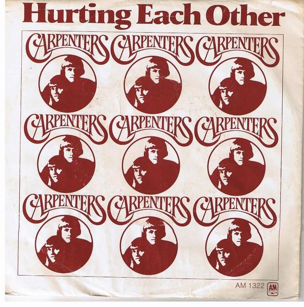 '- Carpenters - Hurting Each Other Vinile 45 Giri A&M Records