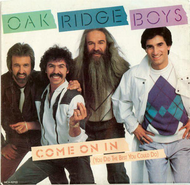 Oak Ridge Boys - Come On In (You Did The Best You Could Do) / Roll Vinile 45 Giri MCA Records