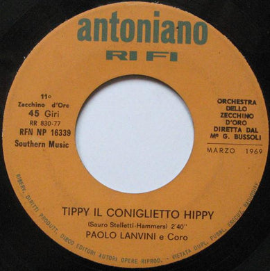 Paolo Lavini E Coro, Raffaele Lo Monaco - Tippy Il Coniglietto Vinile 45 Giri Antoniano Stampa Italiana