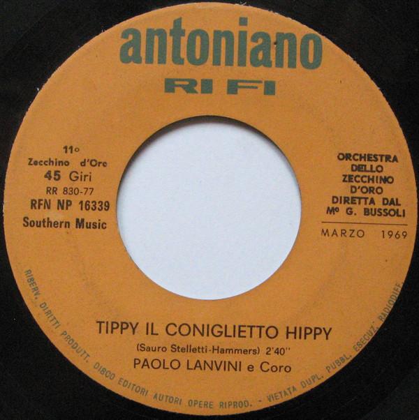 Paolo Lavini E Coro, Raffaele Lo Monaco - Tippy Il Coniglietto Vinile 45 Giri Antoniano Stampa Italiana