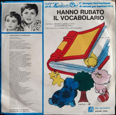 Zecchino D'Oro 79 - Hanno Rubato Il Vocabolario Vinile 45 Giri Antoniano 1979 Stampa Italiana
