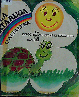 I Blue Jeans / Maria Teresa E Coro De I Sanremini - La Tartaruga Vinile 45 Giri Signal