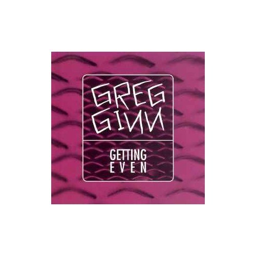 Greg Ginn - Getting Even LP Vinile 1993 - Cruz Records Rock Punk - Nuovo