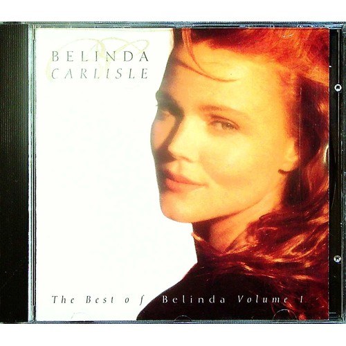 Belinda Carlisle - The Best Of Belinda Volume 1 CD 1992 Soft Rock Virgin
