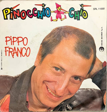 Pippo Franco Pinocchio Chiò Vinile 45 Giri Italo-Disco Ricordi 1984 Stampa Italiana