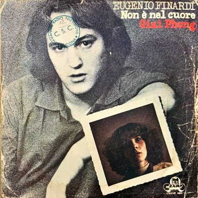 45 Giri - Eugenio Finardi  Non E' Nel Cuore / Giai Phong