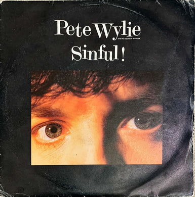 45 Giri - Pete Wylie And The Oedipus Wrecks.  Sinful!