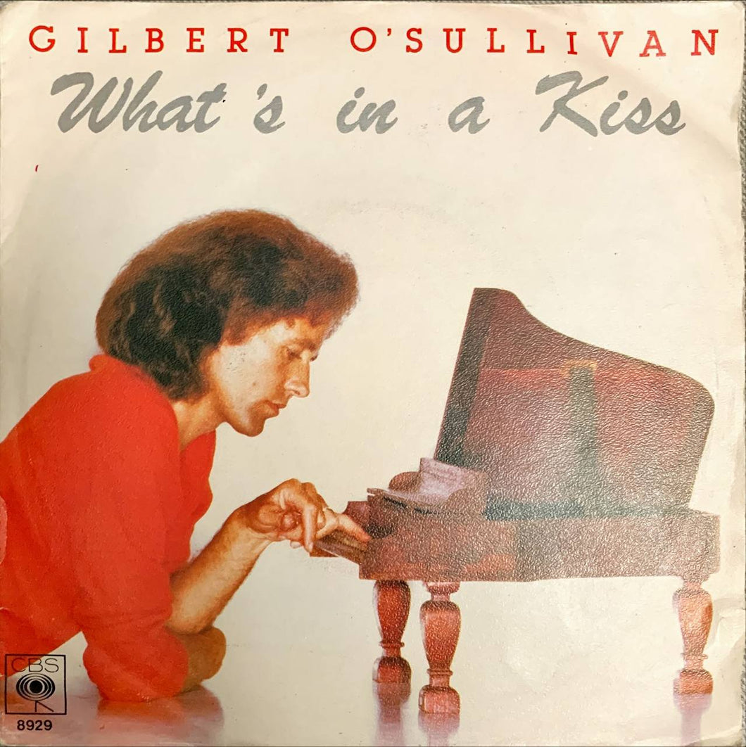 45 Giri - Gilbert O'Sullivan  What's In A Kiss