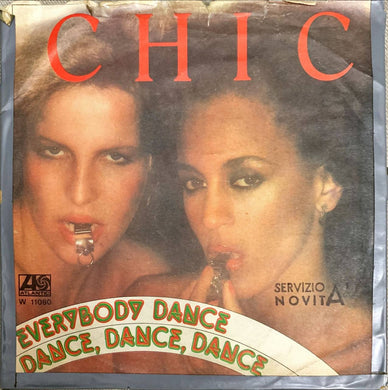 45 Giri - Chic  Everybody Dance / Dance, Dance, Dance