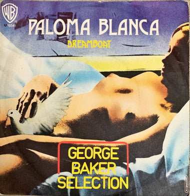 45 Giri - George Baker Selection  Paloma Blanca