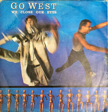 45 Giri - Go West  We Close Our Eyes