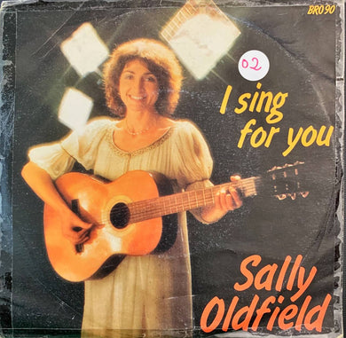 45 Giri - Sally Oldfield  I Sing For You
