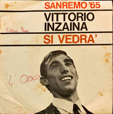 45 Giri - Vittorio Inzaina  Si Vedrà