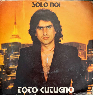 45 Giri - Toto Cutugno  Solo Noi