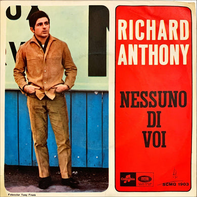 45 Giri - Richard Anthony  Nessuno Di Voi