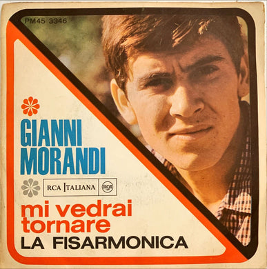 45 Giri - Gianni Morandi  Mi Vedrai Tornare / La Fisarmonica